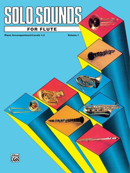 Solo Sounds for Flute, Volume I, Levels 1-3