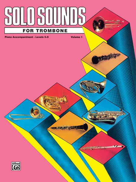 Solo Sounds fuer Trombone, Volume I, Levels 3-5