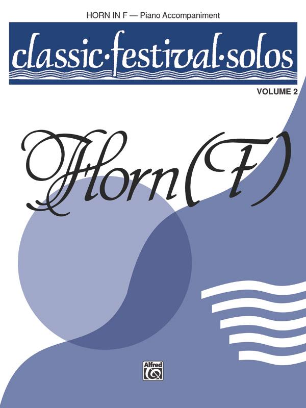 Classic Festival Solos Horn in F Vol. 2 Pianobegeleiding