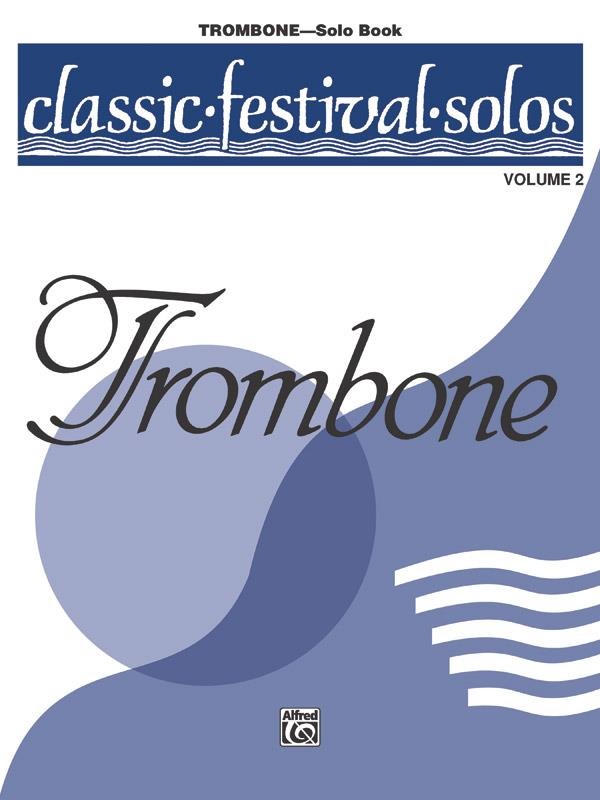 Classic Festival Solos-Trombone, Vol. 2 Solo Book