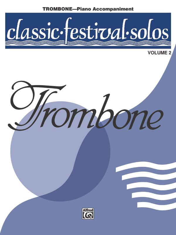 Classic Festival Solos -Trombone Vol. 2 Pianbegeleiding