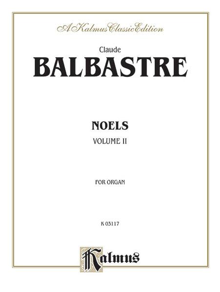 Claude Balbastre: Noels Volume II