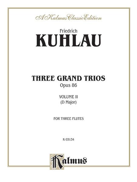Three Grand Trios, Op. 86: Volume II (D Major)