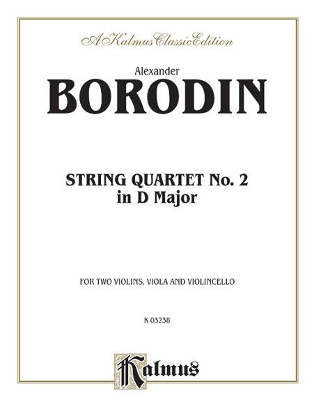 Alexander Borodin: String Quartet No. 2 in D Major