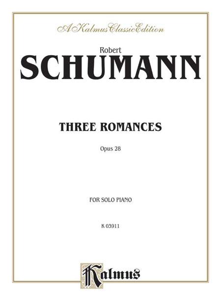 Schumann: Three Romances, Op. 28