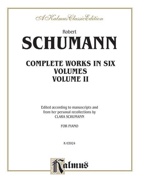 Schumann: Complete Works Volume II