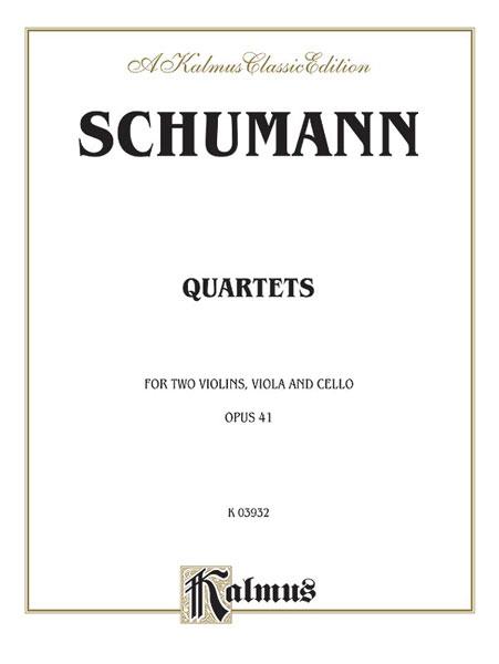 Schumann: String Quartets, Op. 41, Nos. 1, 2 & 3