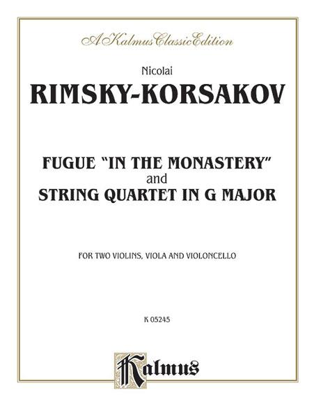 Fugue In the Monastery & String Quartet in G Major