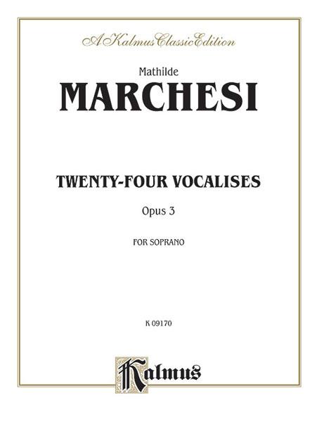 Marchesi: Twenty-four Vocalises For Soprano, Op. 3