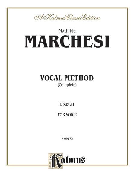 Marchesi: Complete Vocal Method Op. 31