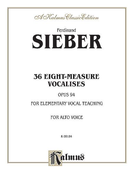 Ferdinand Sieber: 36 Eight-Measure Vocalises for Elementary Teaching