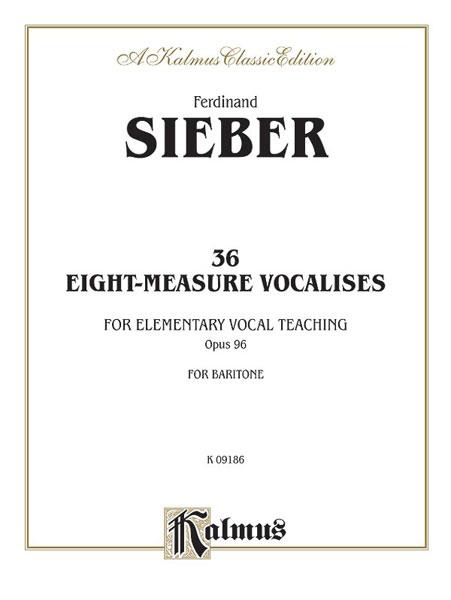 Ferdinand Sieber: 36 Eight-Measure Vocalises for Elementary Teaching