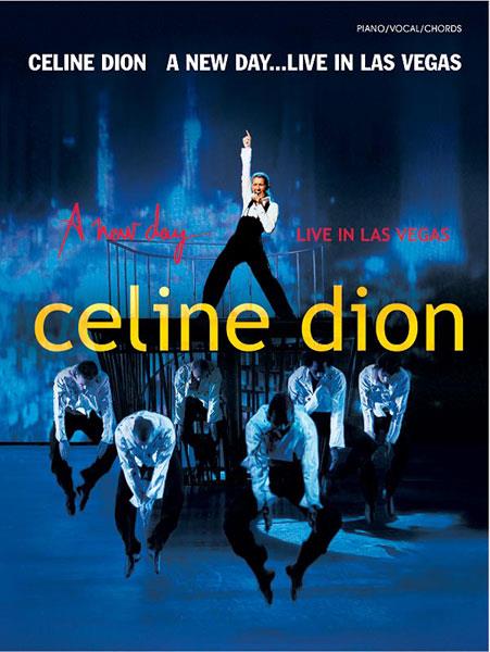 Celine Dion: A New Day ... Live in Las Vegas