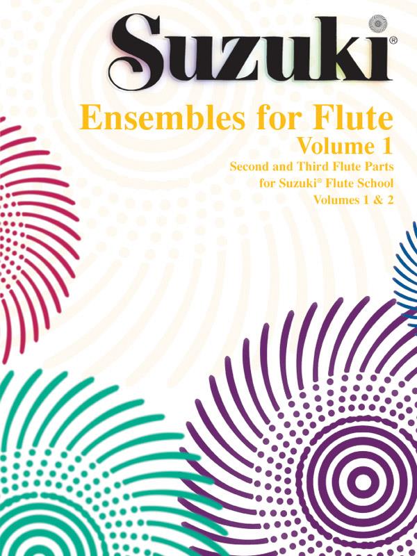 Suzuki: Suzuki Ensembles for Flute 1