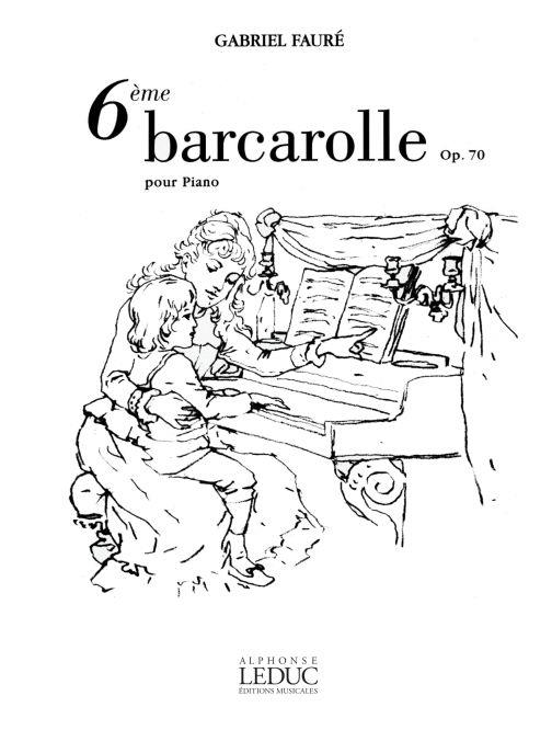 Gabriel Fauré: Barcarolle N06 Op. 70
