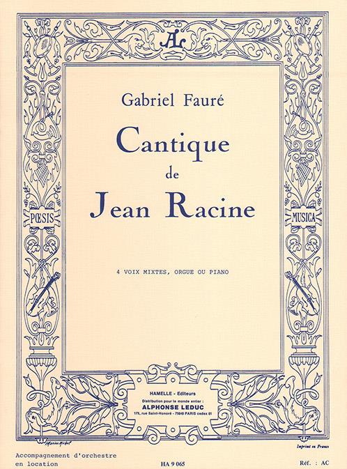Gabriel Fauré: Cantique de Jean Racine (SATB)
