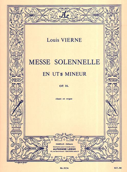 Louis Vierne: Messe solennelle en ut dièse mineur