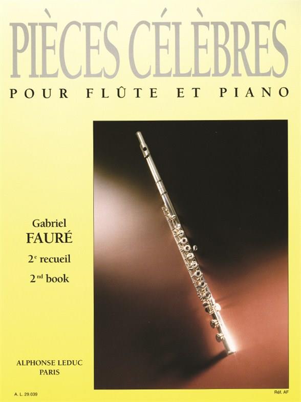 Gabriel Faure: Pieces celebres Vol.2