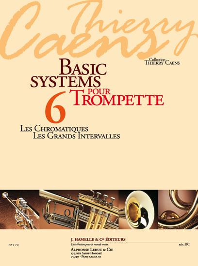 Caens: Basic systems pour trompette Volume 6