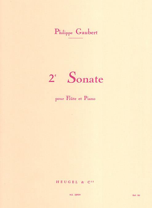 Philippe Gaubert: Seconde Sonate pour flûte et piano