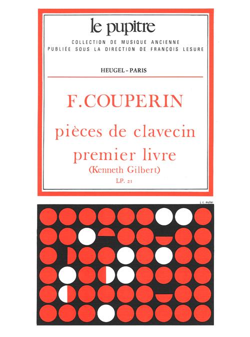 François Couperin: Pieces De Clavecin 1