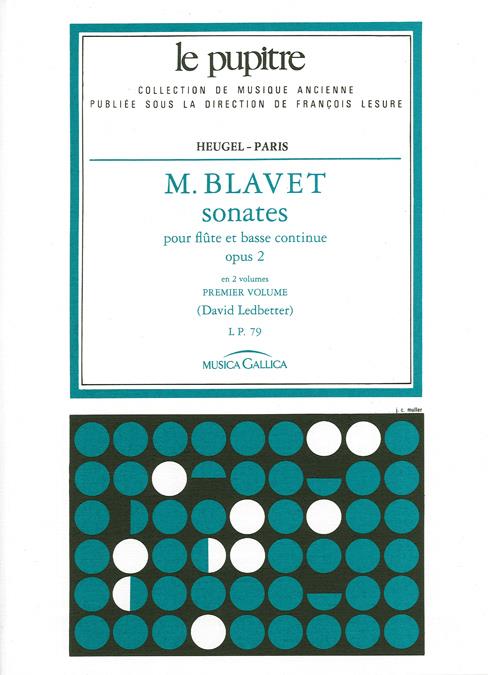 Blavet: Sonates pour flutes et continuo op 2 volume 1