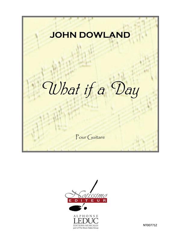 Dowland: What If A Day