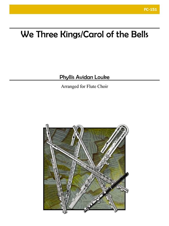 We Three Kings-Carol Of The Bells
