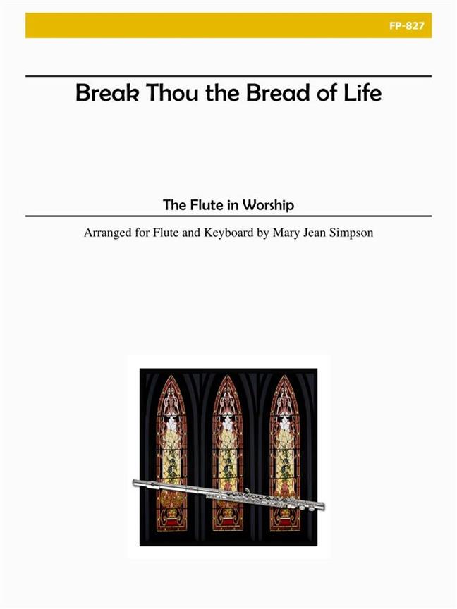 Break Thou The Bread Of Life