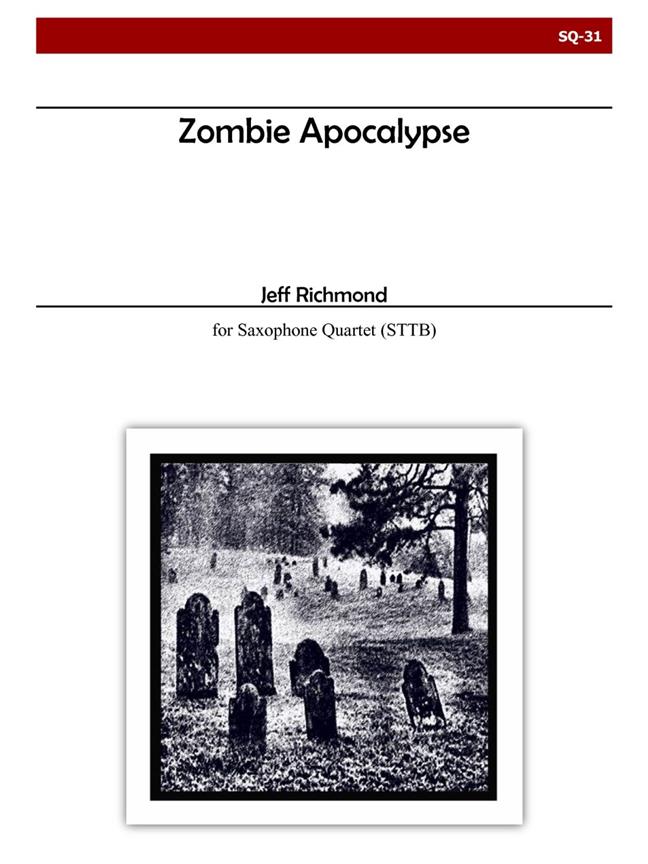 Zombie Apocalypse For Saxophone Quartet