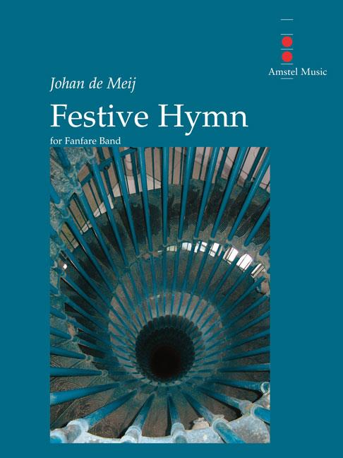 Johan de Meij: Festive Hymn (Partituur Fanfare)