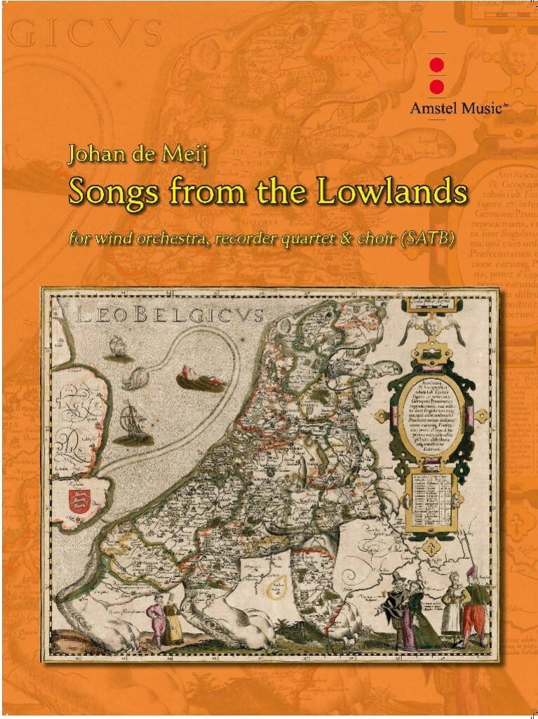 Johan de Meij: Songs from the Lowlands (SATB)
