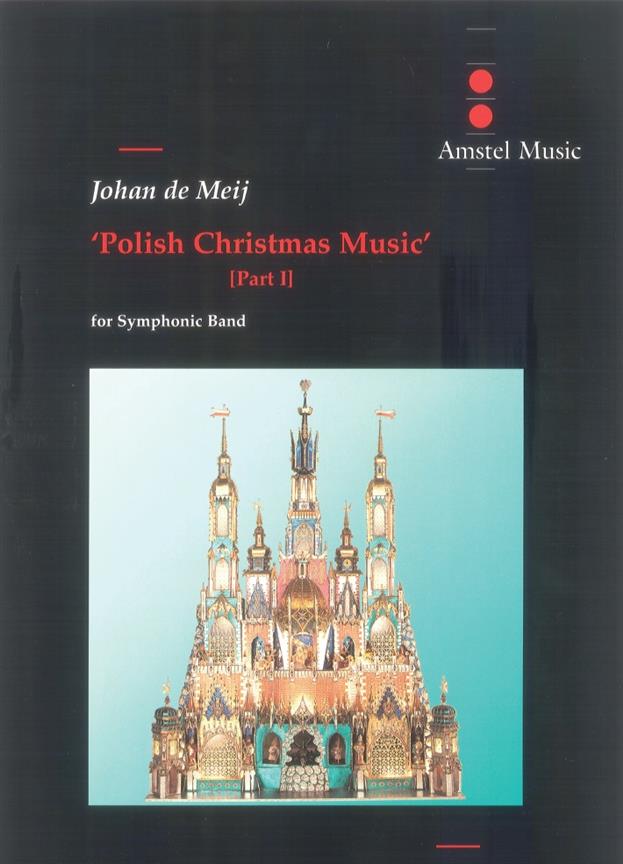 Johan de Meij: Polish Christmas Music (Partituur Harmonie)