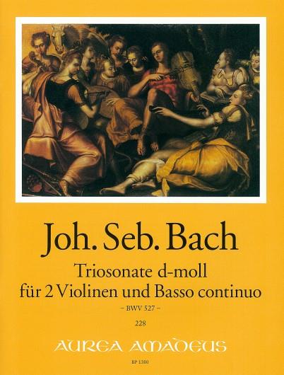 Bach: Triosonate D Bwv527