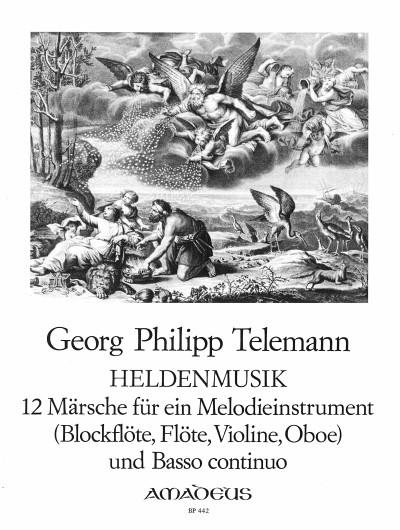 Telemann: Heldenmusik