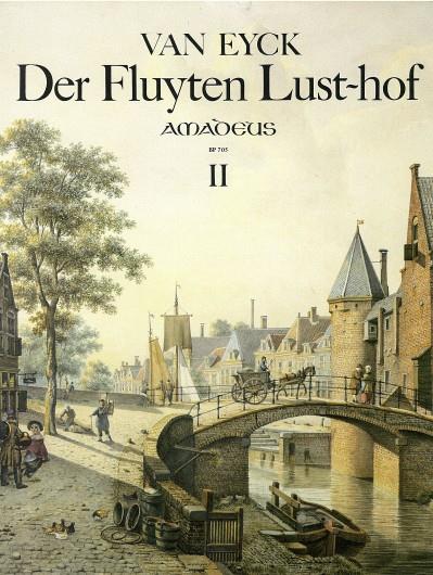 Jakob van Eyck: Der Fluyten Lust-hof - Band II