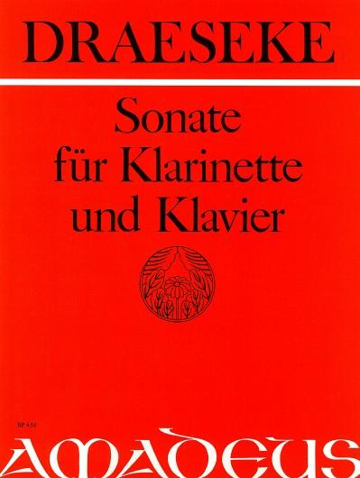 Felix Draeseke: Sonate für Klarinette und Klavier