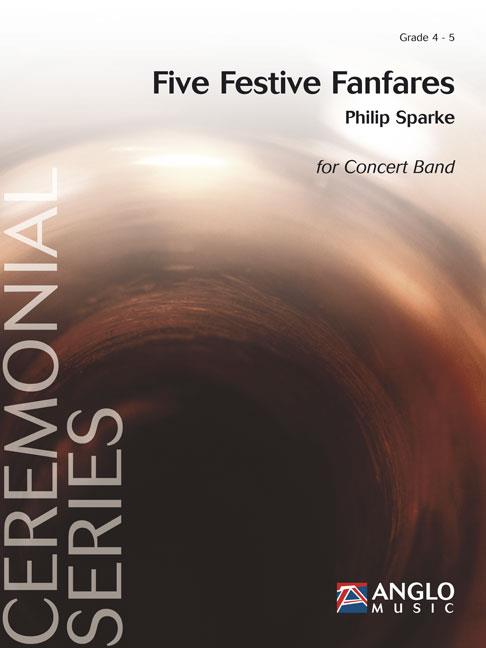 Philip Sparke: Five Festive Fanfares (Partituur Harmonie)