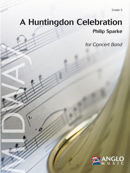 Philip Sparke: A Huntingdon Celebration (Partituur Harmonie)