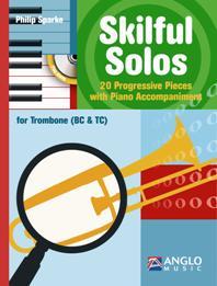 Philip Sparke: Skilful Solos Trombone (BC/TC)