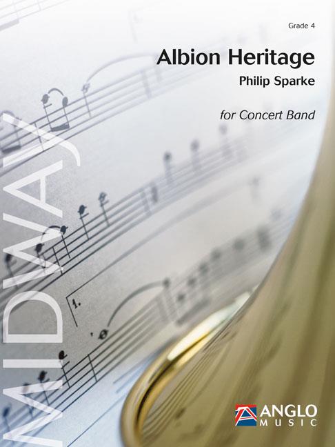Philip Sparke: Albion Heritage (A British Folk Song Fantasy) (Partituur Harmonie)