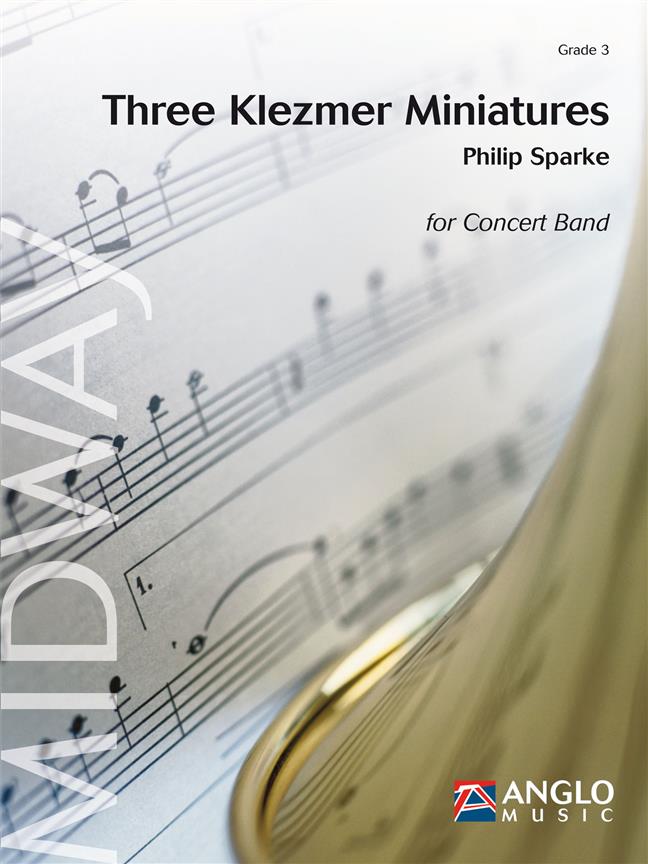 Philip Sparke: Three Klezmer Miniatures (Partituur Harmonie)