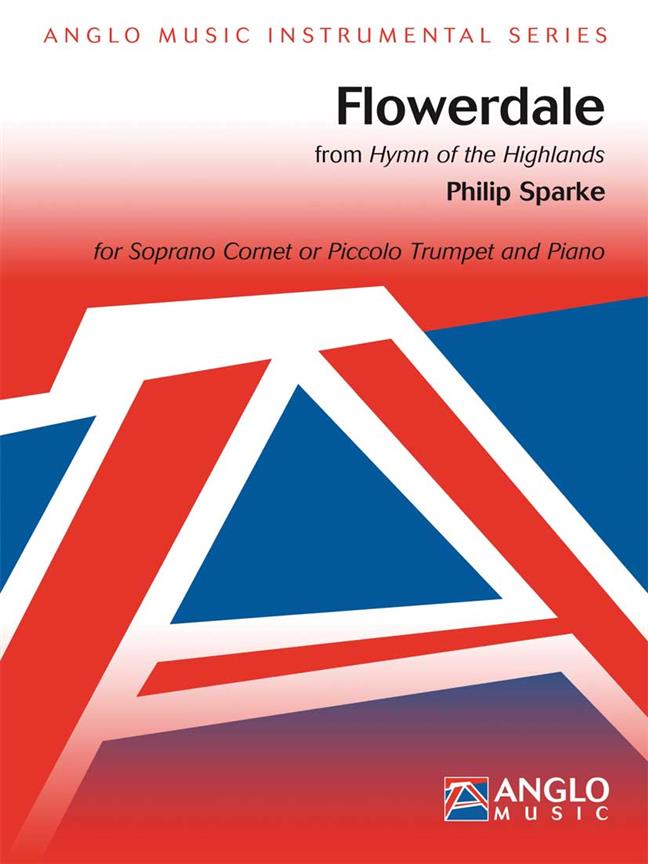 Philip Sparke: Flowerdale (for Soprano Cornet or Piccolo Trumpet and Piano)