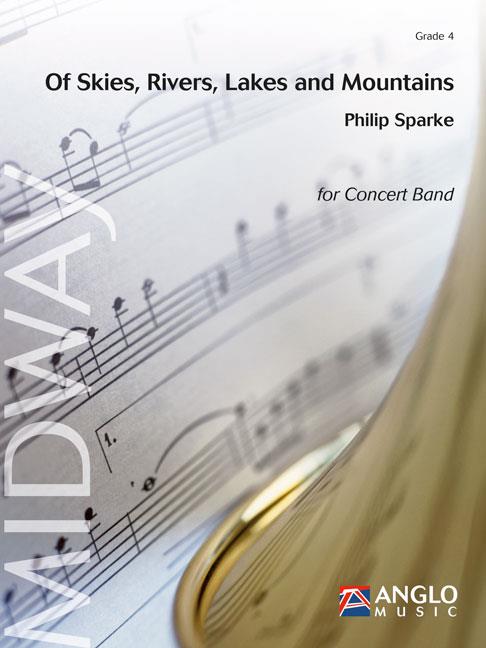 Philip Sparke: Of Skies, Rivers, Lakes and Mountains (Harmonie)