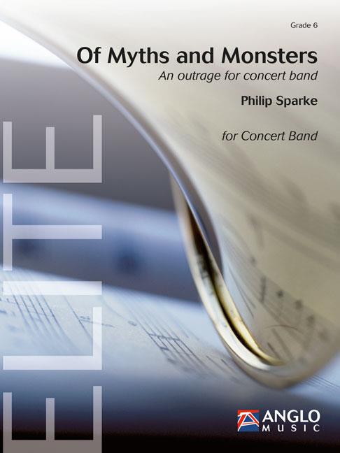 Philip Sparke: Of Myths and Monsters  (Partituur Harmonie)