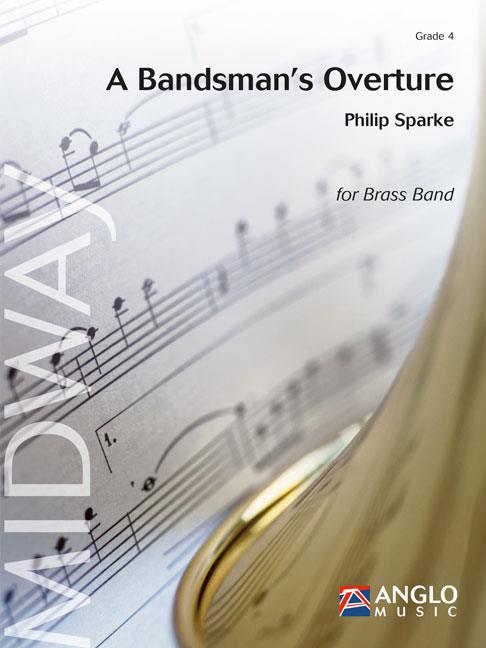 Philip Sparke: A Bandsman's Overture