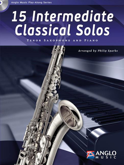 Philip Sparke: 15 Intermediate Classical Solos Tenor Saxophone
