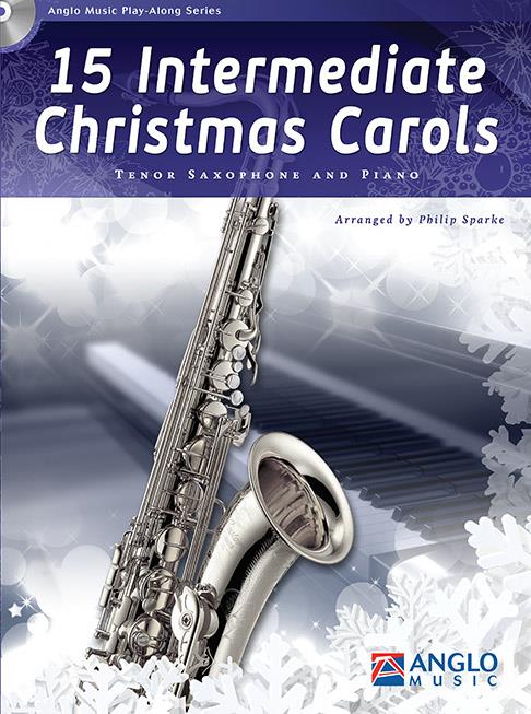 Philip Sparke: 15 Intermediate Christmas Carols (Tenorsaxofoon)