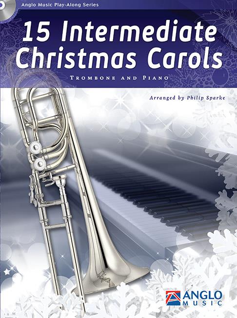 Philip Sparke: 15 Intermediate Christmas Carols (Trombone)