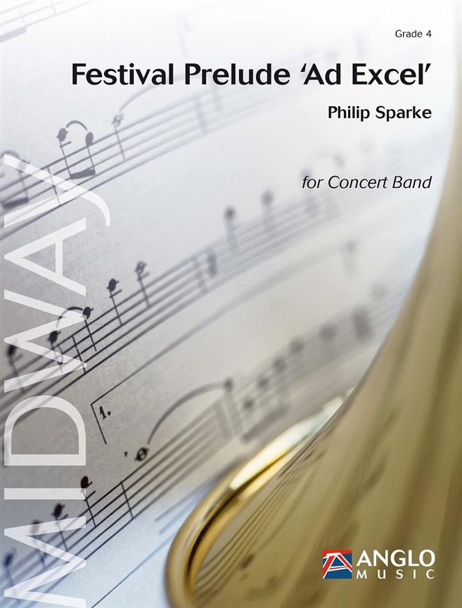 Philip Sparke: Festival Prelude Ad Excel (Partituur)